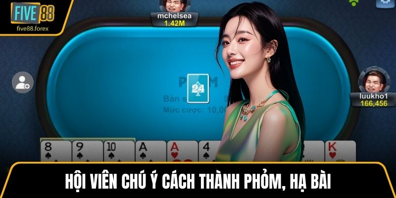 Hội viên chú ý cách thành Phỏm, hạ bài